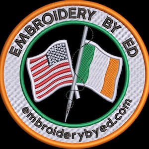 May include: Embroidered patch featuring the text "Embroidery by Ed embroiderybyed.com" within a white circle with a green outer ring. The circle displays two flags, an American flag and an Irish flag, crossed behind a needle.