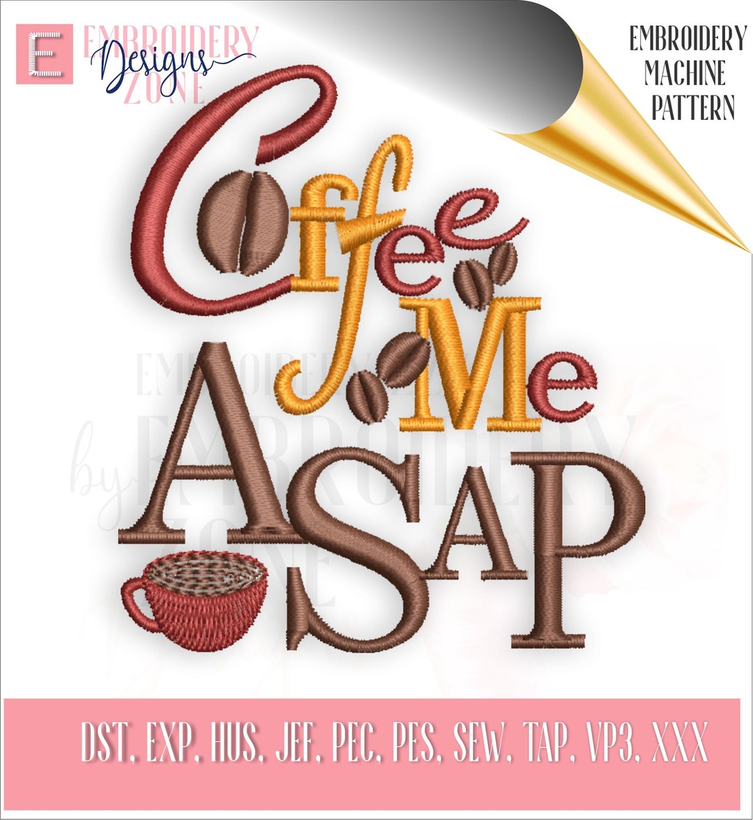 Coffee Embroidery Design: Coffee Me ASAP Pattern (digital Download) - Etsy