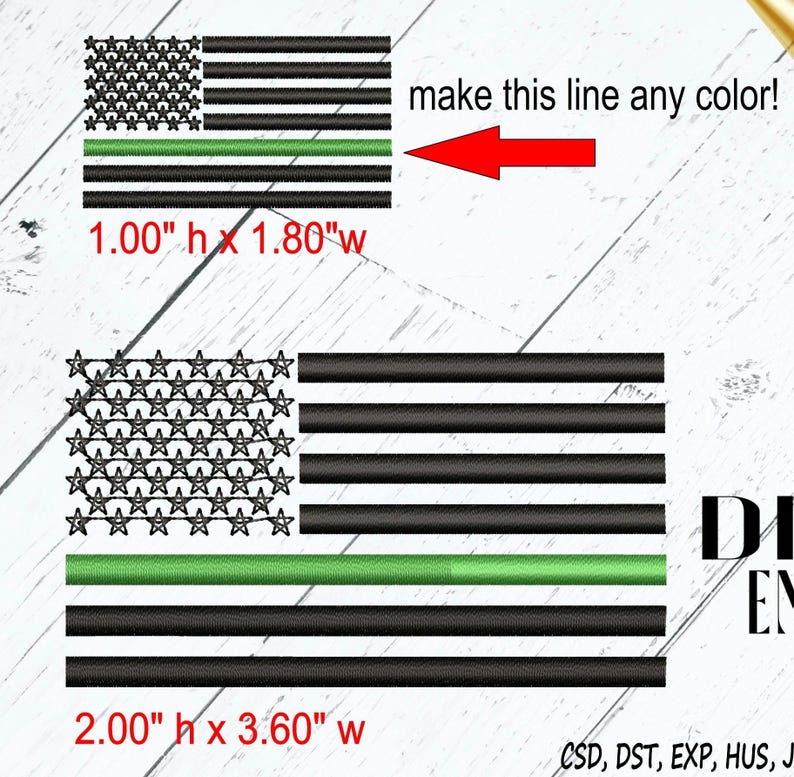 Op de afbeelding: Twee versies van een Amerikaanse vlag met een groene lijn in het midden. De kleinere vlag is 1,00 inch hoog en 1,80 inch breed. De grotere vlag is 2,00 inch hoog en 3,60 inch breed. De tekst "make this line any color!" staat boven de kleinere vlag. De tekst "DI EN" staat rechts van de grotere vlag. De tekst "CSD, DST, EXP, HUS, J" staat onder de grotere vlag.