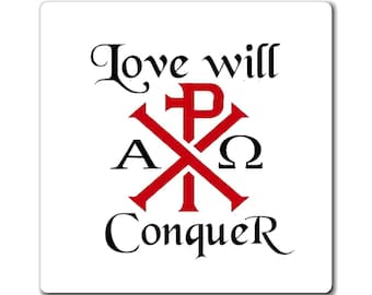 Love will conquer Chi Rho sign Magnet  3 sizes