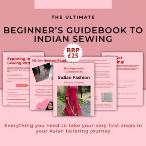 May include: A pink and white guidebook titled "The Beginner's Guidebook to Indian Fashion" with the text "RRP £25" in a red circle. The guidebook is open to a page with a photo of a woman wearing a pink and red Indian dress. The text on the cover says "Exploring Indian Sewing Patterns" and "Hi, I'm Neelam Patel."