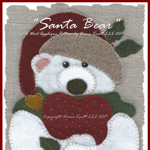 Santa Bear Wool Applique Pattern Instant Download by Diane Knott for Christmas, Holidays, Winter - suitable for fusible cotton applique too