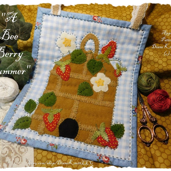 A Bee Berry Summer Bee Hive and Strawberries Wool Applique Pattern Download - Wall Hanging by Diane Knott LLC