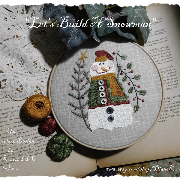 Snowman Hand Embroidery Pattern Download by Diane Knott LLC - Let's Build A Snowman - Simple Stitches Used