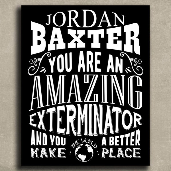 Amazing Exterminator, Custom Gift For Pest, Bug, Rodent Extractor, Eliminator, Personalized Art Print - Metal, Canvas or Paper 1231