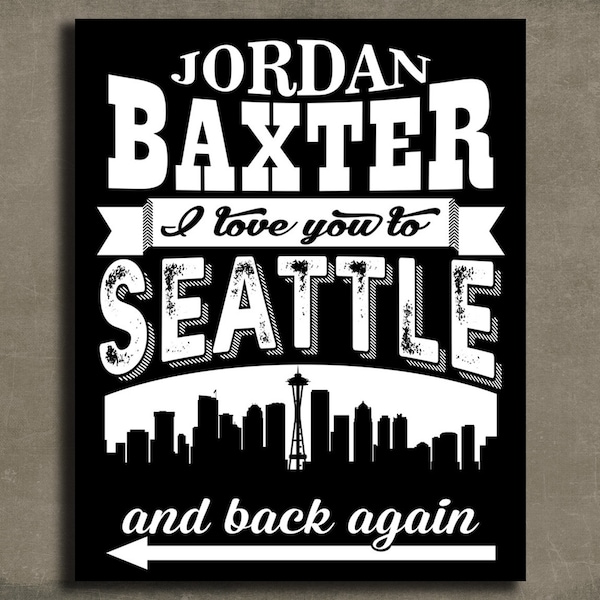 Personalized Seattle Skyline Gift For Valentine Boyfriend Gift Girlfriend Anniversary Custom Art Print - Metal, Canvas or Paper 1505