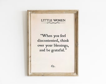 Wenn Sie sich unzufrieden fühlen kleine Frauen Buch Zitat Druck, kleine Frauen druckbare Wandkunst,, Louisa May Alcott Zeichen, Buch Liebhaber Geschenk