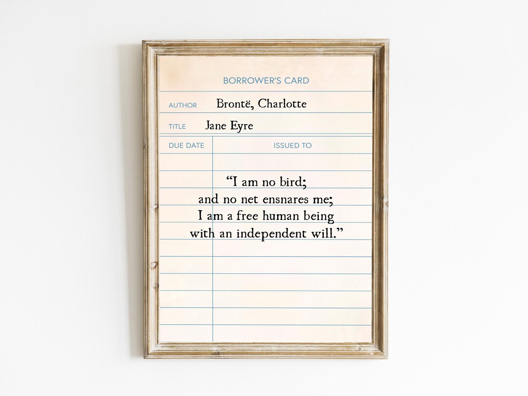 I Am No Bird Jane Eyre Quote Library Card Print,