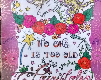 No One Is Too Old For Fairytales Unicorn wall art mixed media collage