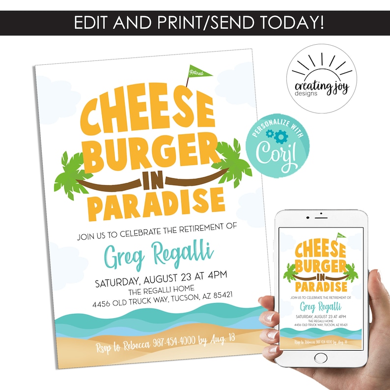 May include: A retirement party invitation with a beach theme. The invitation says "Cheese Burger in Paradise" and is personalized with the name "Coryl". The invitation is for Greg Regalli's retirement party on August 23rd at 4pm at the Regalli home.