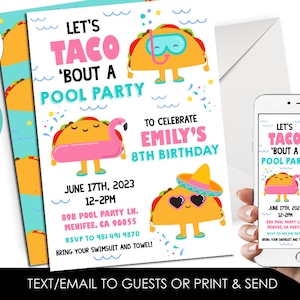 May include: A colorful invitation for a pool party with a taco theme. The invitation features a cartoon taco wearing a swimsuit and holding a pink flamingo float. The text on the invitation reads "Let's Taco 'Bout a Pool Party" and "To Celebrate Emily's 8th Birthday".