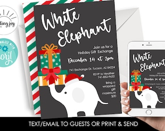 May include: A holiday-themed invitation for a White Elephant gift exchange. The design features a white elephant wearing a Santa hat, gift boxes, and text that reads "White Elephant" and event details. The invitation is shown on a phone and a printed card.