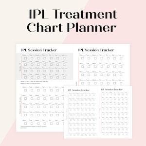 May include: A light pink chart planner with the text "IPL Treatment Chart Planner" in black. The planner includes multiple "IPL Session Tracker" pages with boxes to track sessions by day and week. The planner is designed for IPL treatment tracking.