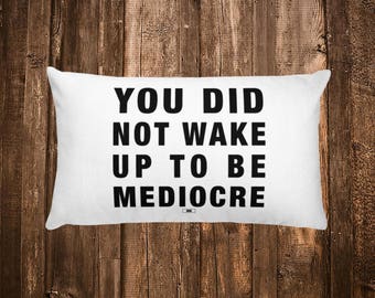 It Was All A DREAM Throw Pillow You Did It Was All A DREAM Throw Pillow You Did