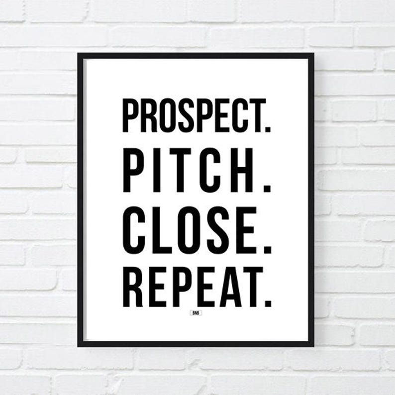 Prospect Pitch Close Repeat Print Sales Motivational Poster - Etsy