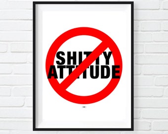 No Bad Attitude Print, No Bad Vibes, Motivational Poster, Badass, Office Decor, Gift for Boss, Sales, Inspirational Wall Art, Cool Print