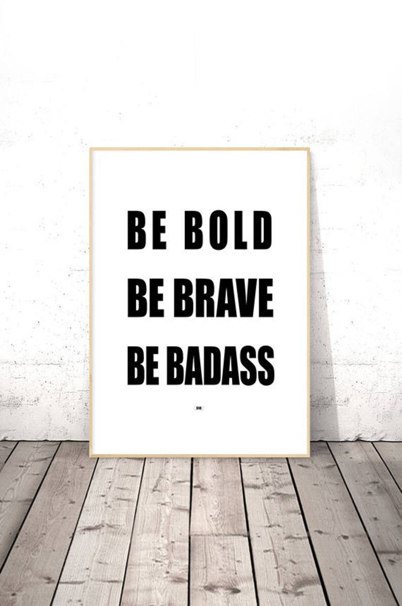 Be Bold Be Brave Be Badass Office Decor Motivational Poster - Etsy Canada