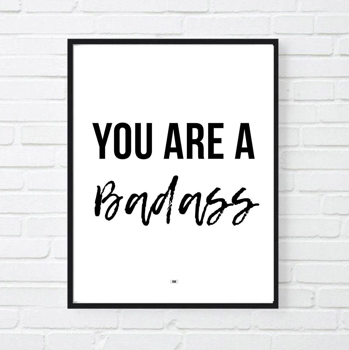 you are a badass print funny motivational poster girl boss etsy