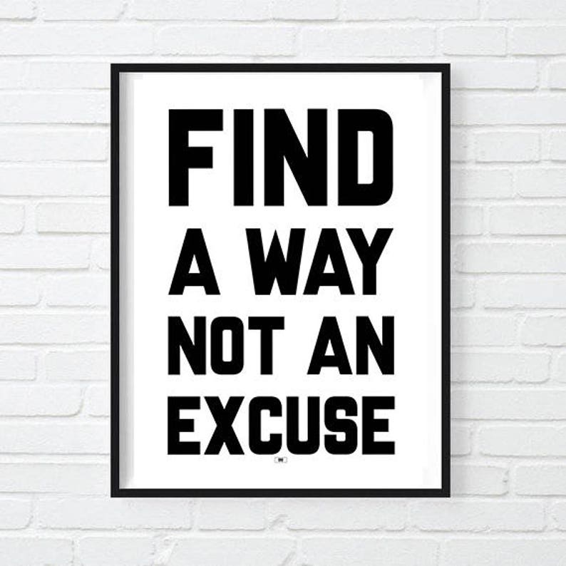 No Excuses Motivational Quote Print Motivation Poster | Etsy