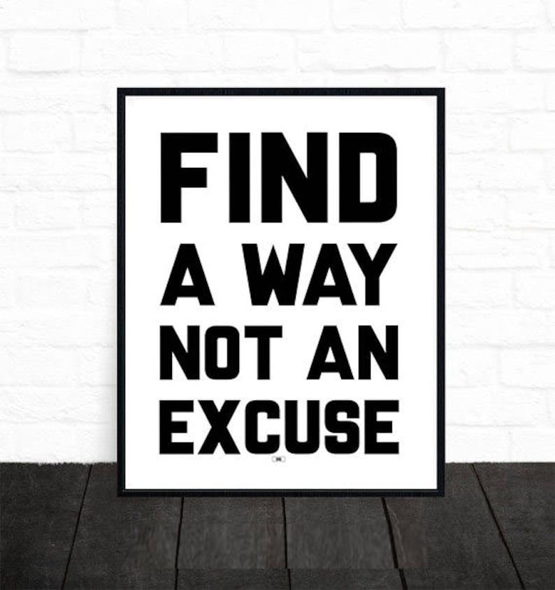 No Excuses Motivational Quote Print Motivation Poster Etsy