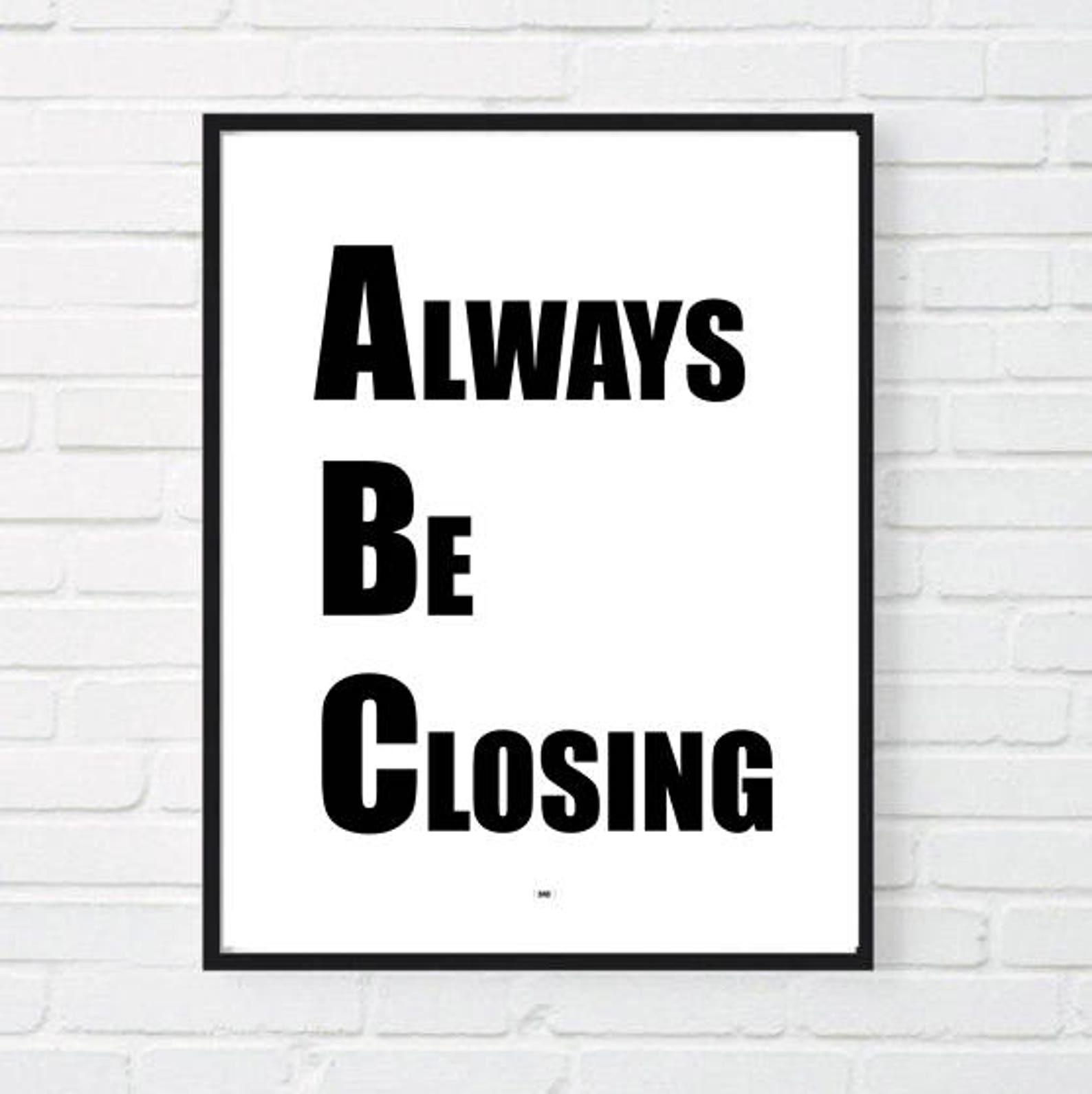 Always be closing part 1
