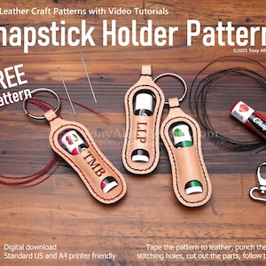 May include: Three leather chapstick holder patterns with key rings. The patterns are labeled "TMB", "LLP", and "D". The patterns are on a wooden surface with a red thread, a black thread, and a chapstick.