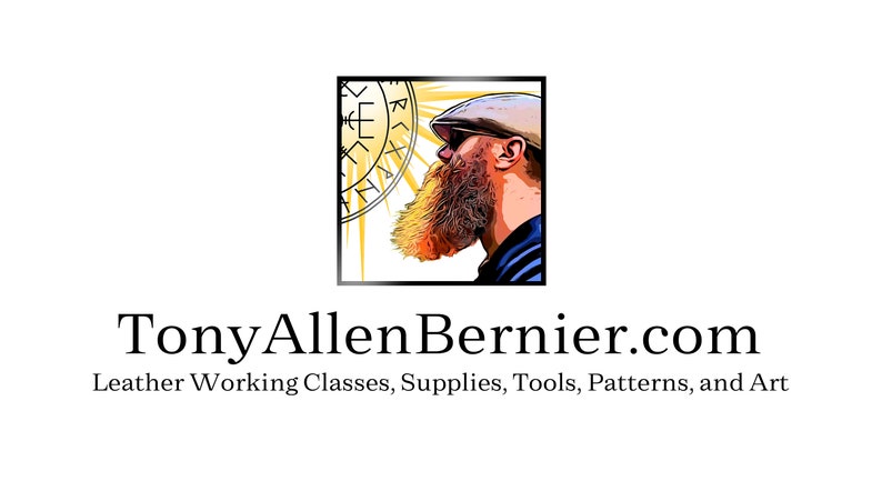 May include: A logo for Tony Allen Bernier, a leather working business. The logo features a bearded man in profile wearing a cap, with a sunburst behind him. The text "Tony Allen Bernier.com" is below the logo, and the text "Leather Working Classes, Supplies, Tools, Patterns, and Art" is below that.