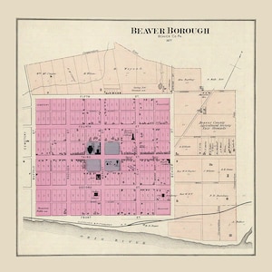 1877 Town Map of Beaver Borough Beaver County PA