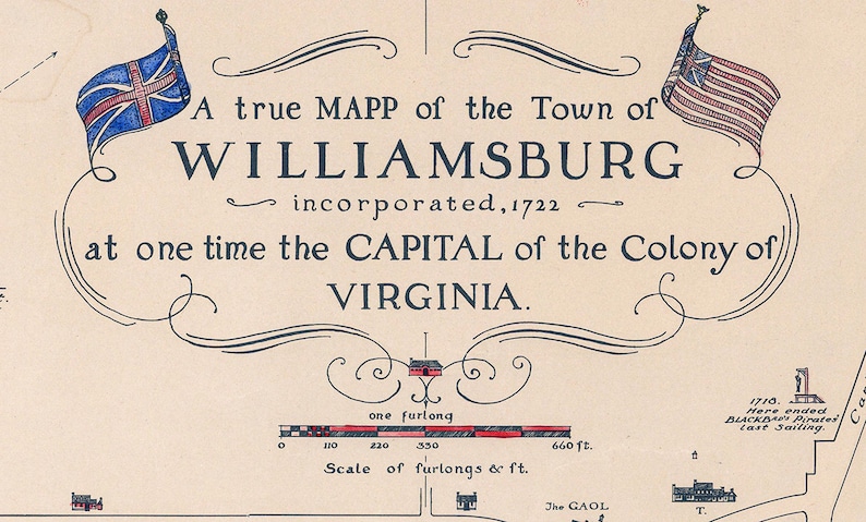 May include: A vintage map of Williamsburg, Virginia, showing the town's layout and scale. The map is titled "A true MAPP of the Town of WILLIAMSBURG incorporated, 1722 at one time the CAPITAL of the Colony of VIRGINIA."
