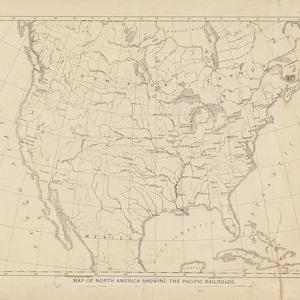 1860 Map of North America Showing the Pacific Railroads