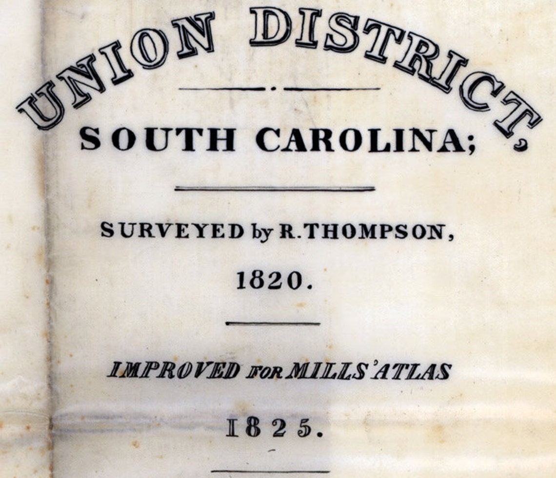 1825 Map of Union County South Carolina Historical Names Etsy