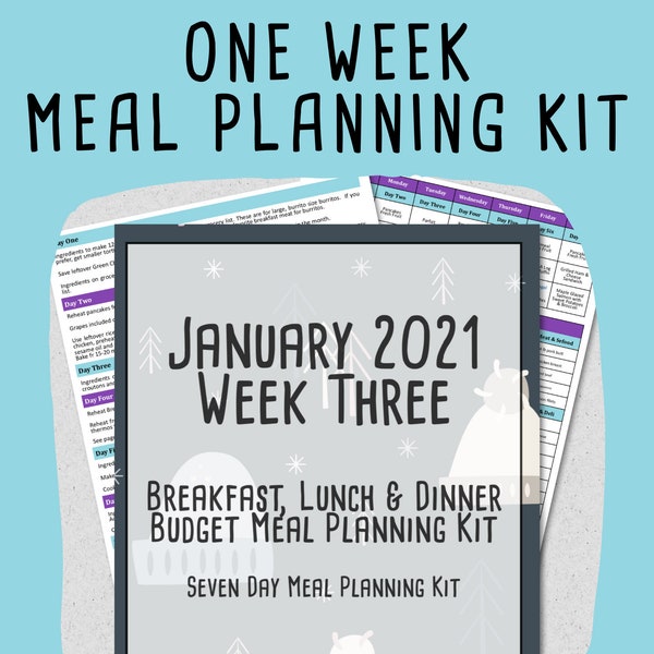 January 2021 Weekly Meal Planner - Week Three - 7 Day Budget Breakfast, Lunch & Dinner Meal Planner w/ Grocery List, Cookbook, and More