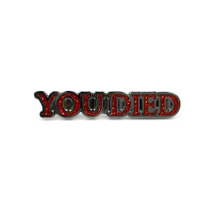 You Died Glitter Edition