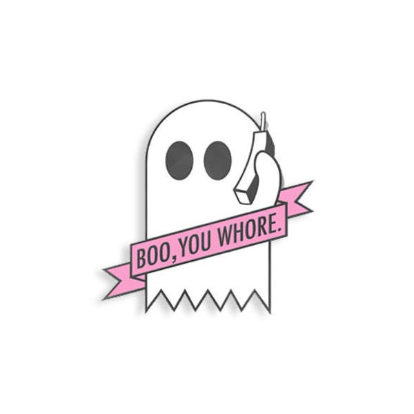 Boo You Whore Enamel Pin