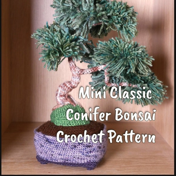 Classic Conifer Bonsai in crochet - Pattern Only