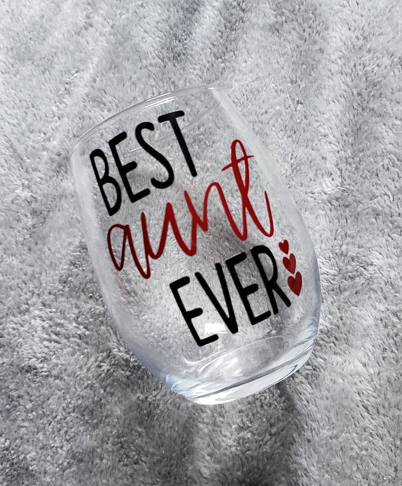 Best Aunt Ever Wine Glass Aunt Wine Glass Promoted to Aunt Etsy