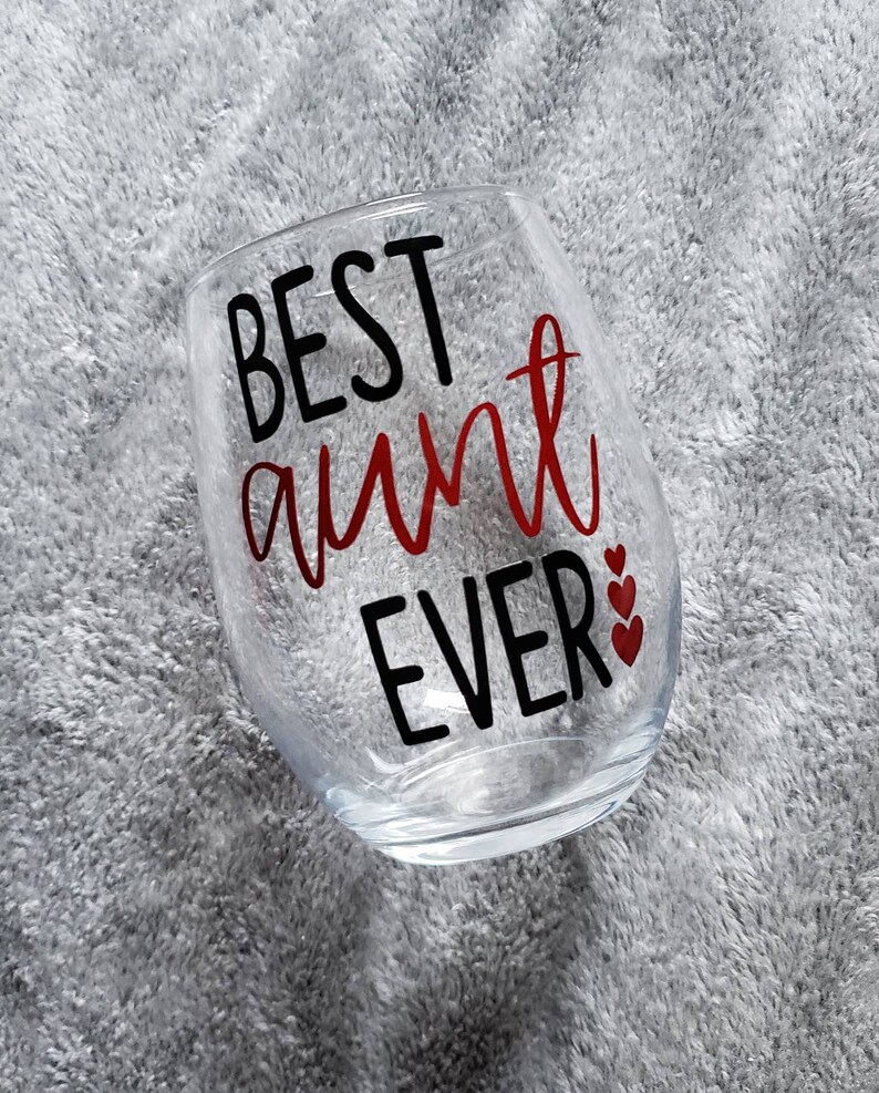 Best Aunt Ever Wine Glass Aunt Wine Glass Promoted to Aunt Etsy
