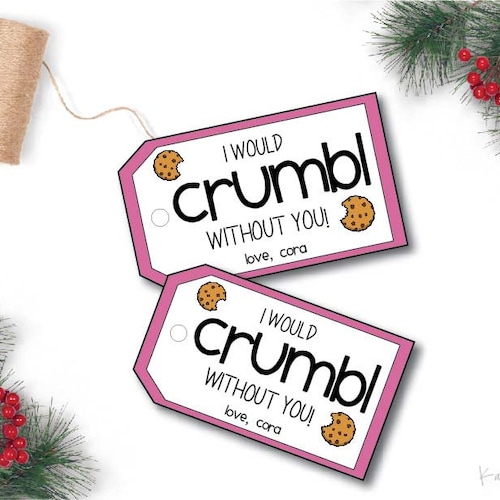 I Would Crumbl Without You Gift Tagscrumbl Cookie Tags Etsy I Would Crumbl Without You Gift Tagscrumbl Cookie Tags Etsy