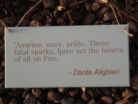 Dante Alighieri Quote Plaque Avarice Envy Pride Etsy
