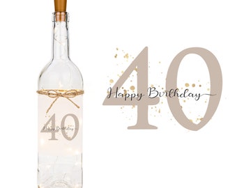 Persönliches Geschenk zum 40. Geburtstag -  Flaschenlicht "Happy Birthday 40" mit LED Beleuchtung und Zahl personalisiert