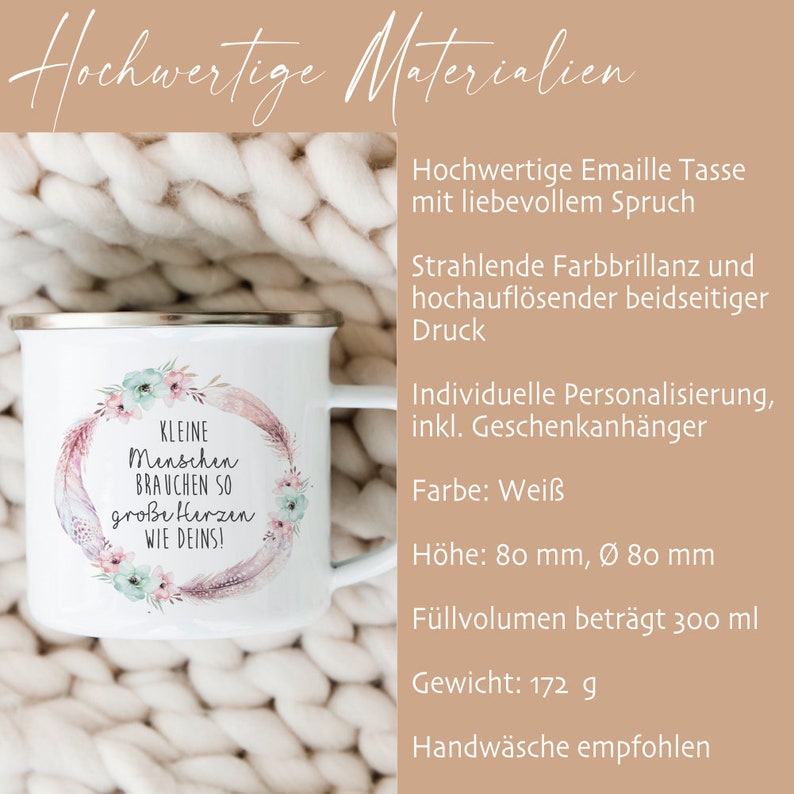 Puede incluir: Taza de esmalte blanco con un dise&ntilde;o floral y el texto "Kleine Menschen brauchen so gro&szlig;e Herzen wie Deins!" La taza mide 80 mm de alto y 80 mm de di&aacute;metro. Tiene una capacidad de 300 ml y pesa 172 gramos.