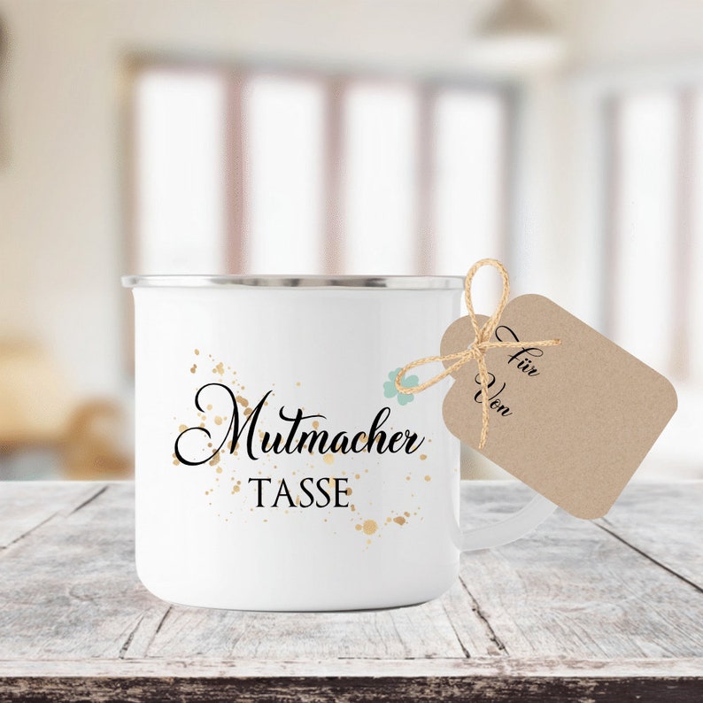 Mutmacher Tasse Geschenk zur Motivation, Emailletasse mit Geschenkanhänger Bild 2