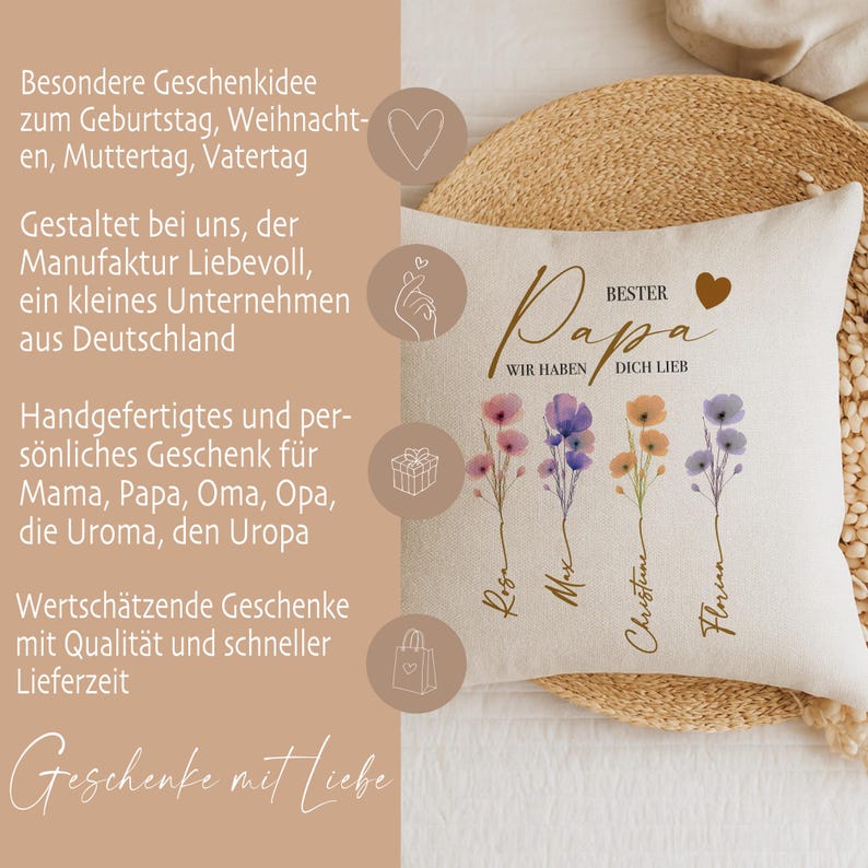 May include: Beige throw pillow with the words "BEST DAD" and "WE LOVE YOU" in script. The pillow features watercolor floral stems with names below. The pillow also has text in German.