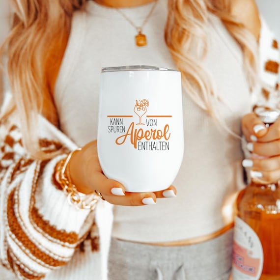 Aperolbecher to go Weinbecher Edelstahl Weinglas Isolierter Becher Aperol Spritz Thermobecher Geschenk Frau Freundin Manufaktur Liebevoll
