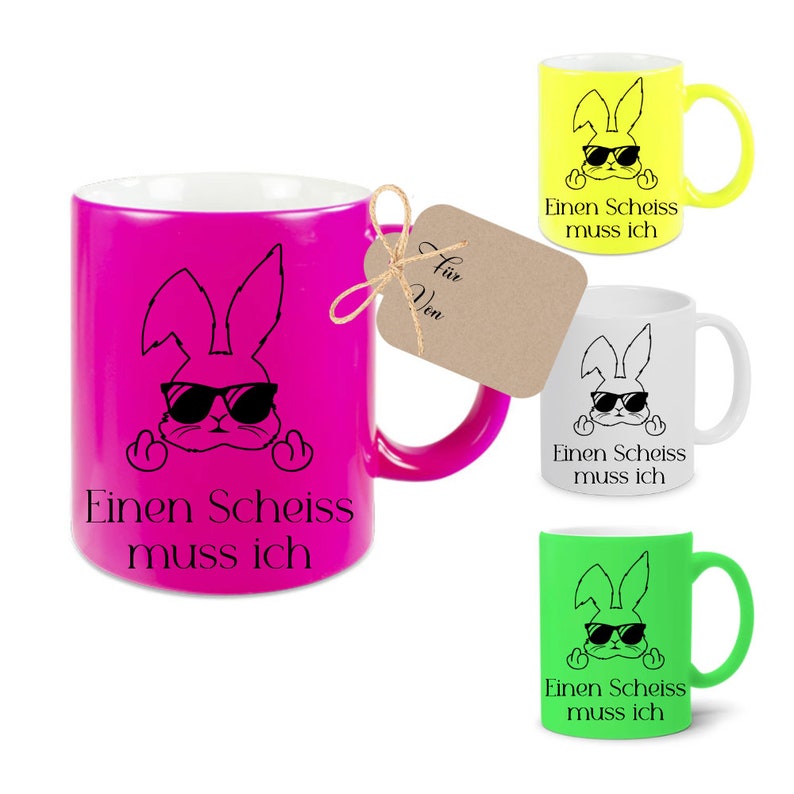 Tasse avec dicton Je dois avoir une merde Pâques drôle tasse lapin de Pâques néon cadeau de Pâques mari femme petite amie tasse à café tasse de Pâques image 2