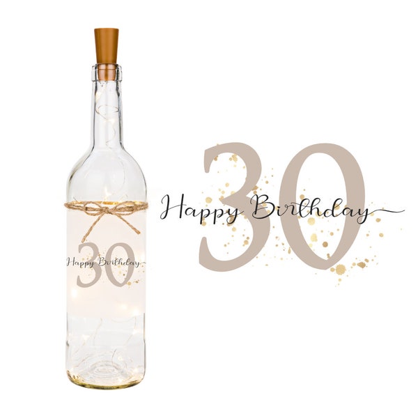 Persönliches Geschenk zum 30. Geburtstag -  Flaschenlicht "Happy Birthday 30" mit LED Beleuchtung und Zahl personalisiert