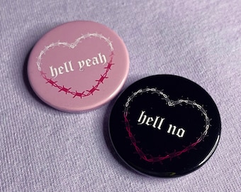 Hell No / Hell Yeah Badges, Barbed Wire Heart - 1.5 inch Badge