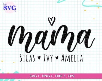 Mama With Names SVG - Mom SVG designs for Mothers Day Svg,