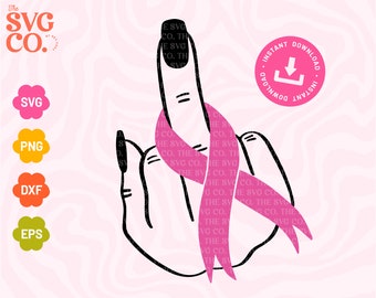 Fuck Cancer Svg - Breast Cancer Svg, Middle Finger Svg, Cancer Ribbon Svg, Pink Awareness Ribbon Svg, Cancer Survivor, Lung Cancer Svg,