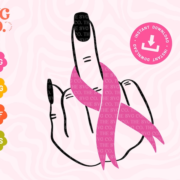 Fuck Cancer Svg - Breast Cancer Svg, Middle Finger Svg, Cancer Ribbon Svg, Pink Awareness Ribbon Svg, Cancer Survivor, Lung Cancer Svg,